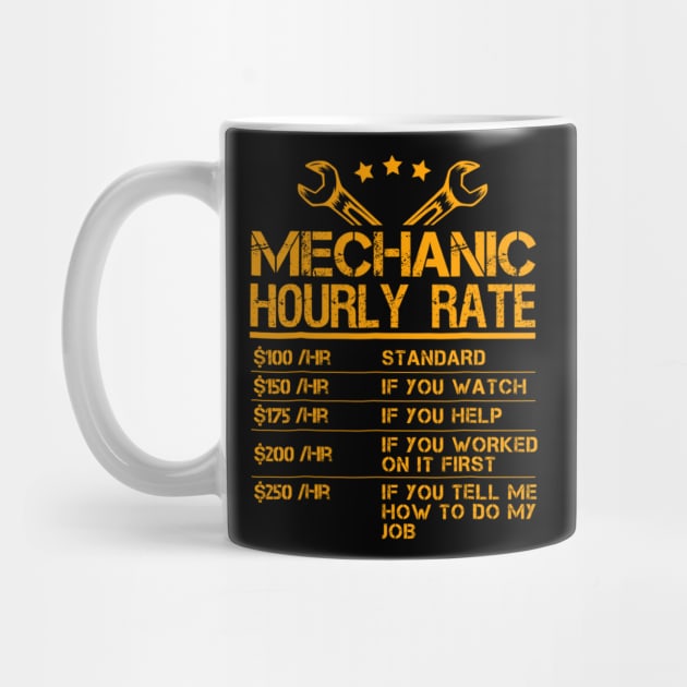 Funny Mechanic Hourly Rate Gift Shirt Labor Rates by dashawncannonuzf